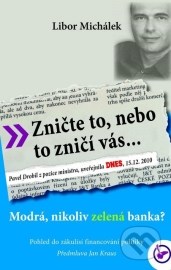 Zničte to, nebo to zničí vás