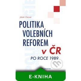 Politika volebních reforem v ČR po roce 1989