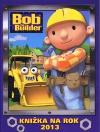 Bob the Builder Knižka na rok 2013