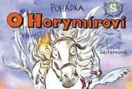 Pohádka O Horymírovi - cena, porovnanie