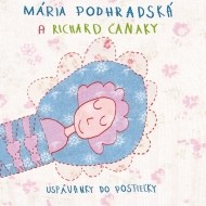 Mária Podhradská a Richard Čanaky - Uspávanky do postieľky - cena, porovnanie