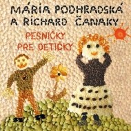 Mária Podhradská a Richard Čanaky - Pesničky pre detičky - cena, porovnanie