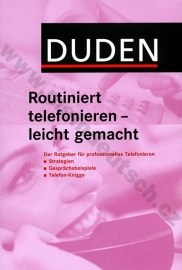 Duden - Routiniert telefonieren leicht gemacht