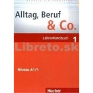 Alltag, Beruf, Co. 1 - metodická príručka k 1. dielu A1/1 - cena, porovnanie
