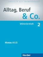 Alltag, Beruf, Co. 2 - nemecký slovníček A1/2 k učebnici - cena, porovnanie