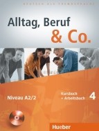 Alltag, Beruf, Co. 4 - 4.diel učebnice a prac. zošitu A2/2 vr. CD - cena, porovnanie