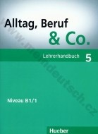 Alltag, Beruf, Co. 5 - metodická príručka k 5. dielu B1/1 - cena, porovnanie