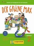 Der grüne Max 2 - učebnica nemčiny 2.dielu - cena, porovnanie