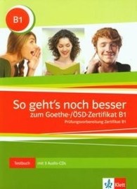 So geht's noch besser zum Goethe-/ÖSD-Zertifikat B1 - príprava