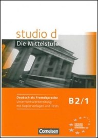 studio d: Die Mittelstufe B2/1 - metodická príručka a testy k učebnici