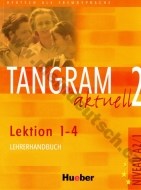 Tangram aktuell 2 (lekcie 1-4) - metodická príručka (učiteľská kniha) - cena, porovnanie