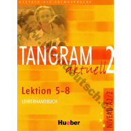Tangram aktuell 2 (lekcie 5-8) - metodická príručka (učiteľská kniha) - cena, porovnanie