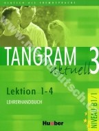 Tangram aktuell 3 (lekcie 1-4) - metodická príručka (učiteľská kniha) - cena, porovnanie