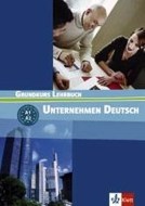 Unternehmen Deutsch Grundkurs - učebnica odbornej nemčiny A1/A2 - cena, porovnanie