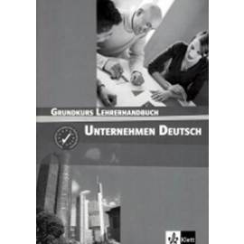 Unternehmen Deutsch Grundkurs - metodická príručka
