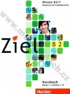 Ziel B2/1 - 1. poldiel učebnice nemčiny B2 (lekcie 1-8) - cena, porovnanie