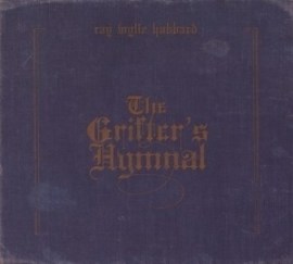Ray Wylie Hubbard - Grifter's Hymnal