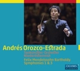 Tonkünstler-Orchester Niederösterreich, Andrés Orozco-Estrada - Felix Mendelssohn Bartholdy - Symphonien Nr.1 & 3