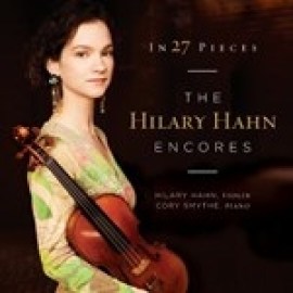 Hilary Hahn - In 27 Pieces - The Hilary Hahn Encores