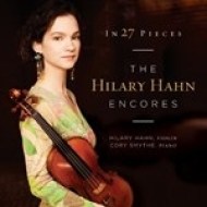 Hilary Hahn - In 27 Pieces - The Hilary Hahn Encores - cena, porovnanie