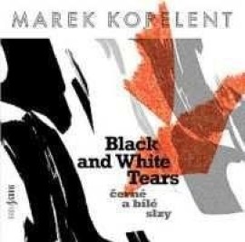 Marek Kopelent - Black and White Tears