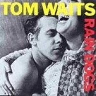 Tom Waits - Rain Dogs - cena, porovnanie