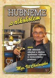 Hubneme s alkoholem