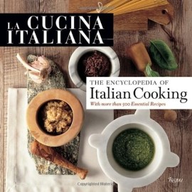 La Cucina Italiana : Encyclopedia of Italian Cooking