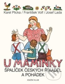 U maminky - Špalíček českých říkanek a pohádek