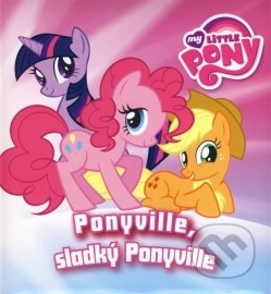My Little Pony Ponywille, sladký Ponywille