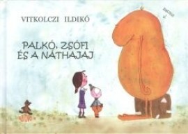 Palkó, Zsófi és a náthajaj