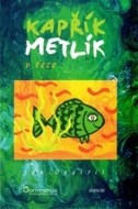 Kapřík Metlík - V řece - cena, porovnanie