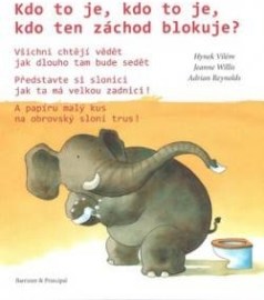 Kdo to je, kdo to je, kdo ten záchod blokuje?