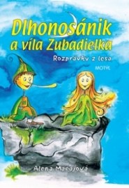 Dlhonosánik a víla Zubadielka