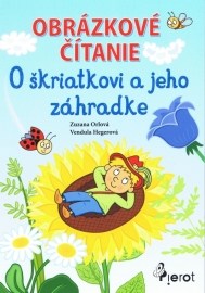 Obrázkové čítanie O škriatkovi a jeho zahrádke