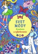 Svet módy - Kreslenie a vyfarbovanie - cena, porovnanie