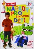 Tvořivé nápady pro šikovné děti - cena, porovnanie