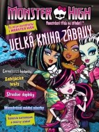 Monster High Velká kniha zábavy - cena, porovnanie