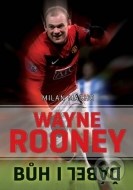 Wayne Rooney - Bůh i ďábel - cena, porovnanie