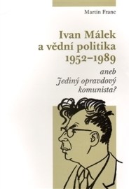 Ivan Málek a vědní politika 1952-1989