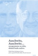 Auschwitz, Auschwitz... - cena, porovnanie