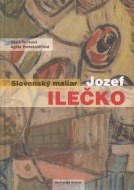 Slovenský maliar Jozef Ilečko - cena, porovnanie