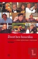 Život bez bouráku - cena, porovnanie