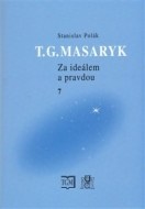 T.G.Masaryk Za ideálem a pravdou 7 - cena, porovnanie