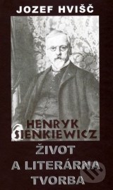 Henryk Sienkiewicz: Život a literárna tvorba