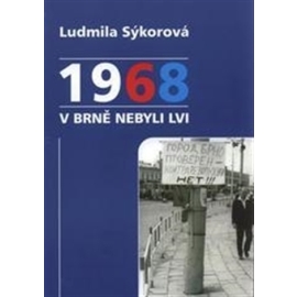 1968 v Brně nebyli lvi