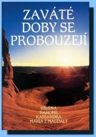 Zaváte doby se probouzejí