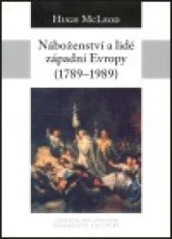 Nabozenstvi a lide zapadni Evropy /1789-1989/