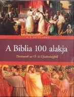 A biblia 100 alakja - cena, porovnanie