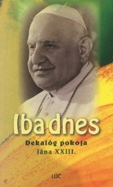 Iba dnes: dekalóg pokoja Jána XXIII.